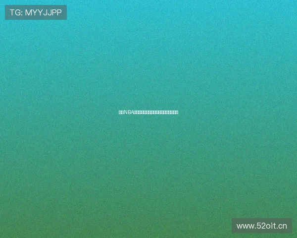 免费NBA直播全程解说实时观看精彩赛事不容错过